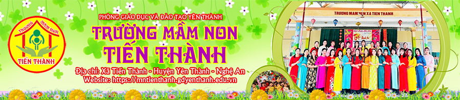 Trường Mầm Non Tiến Thành - Yên Thành - Nghệ An